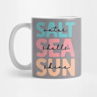 Salt Water, Sea Shells, Sunshine Mug